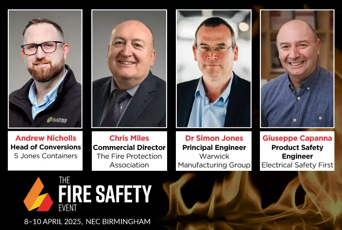 Promotional graphic for The Fire Safety Event showing four speaker headshots with names and titles: Andrew Nicholls (S Jones Containers), Chris Miles (The Fire Protection Association), Dr Simon Jones (Warwick Manufacturing Group), and Giuseppe Capanna (Electrical Safety First). The event takes place 8–10 April 2025 at NEC Birmingham, with flames at the bottom of the image.