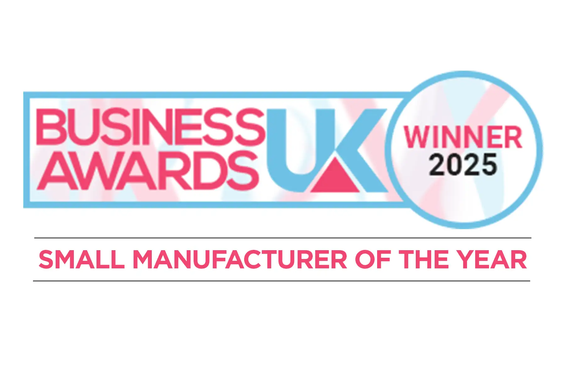 Business Awards UK Winner 2025 badge with the title 'Small Manufacturer of the Year' in bold pink text beneath the logo.